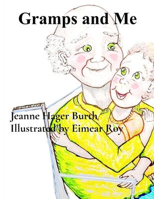 Gramps and Me by Hager Burth, Jeanne