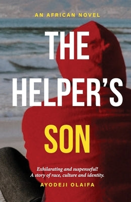 The Helper's Son by Olaifa, Ayodeji