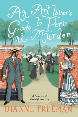 An Art Lover's Guide to Paris and Murder by Freeman, Dianne