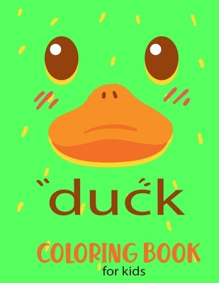 Duck Coloring Book For kids: Fun Designs For Boys And Girls - Perfect For Young Children Preschool Elementary Toddlers by Art, Ibtch