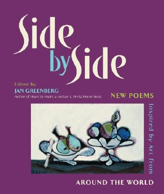 Side by Side: New Poems Inspired by Art from Around the World by Greenberg, Jan