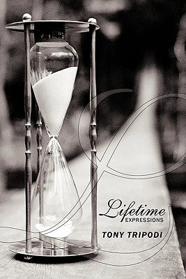 Lifetime Expressions by Tripodi, Tony