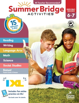 Summer Bridge Activities, Grades 6 - 7 by Summer Bridge Activities