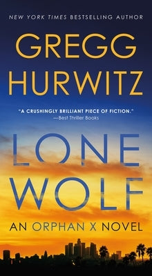 Lone Wolf: An Orphan X Novel by Hurwitz, Gregg