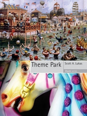 Theme Park by Lukas, Scott A.