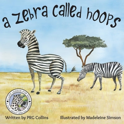 A Zebra Called Hoops by Collins, Prg