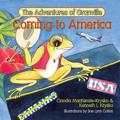 The Adventures of Granville, Coming to America by MacKenzie-Krysko, Claudia