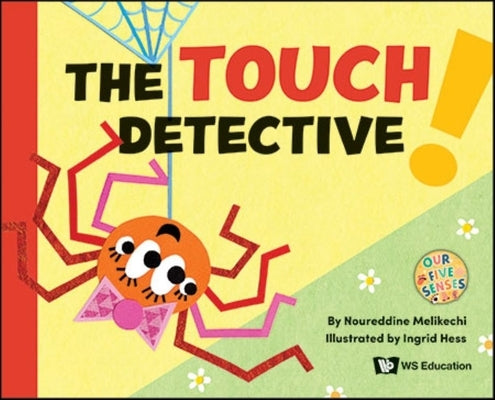 The Touch Detective by Melikechi, Noureddine