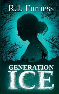 Generation ICE by Furness, R. J.