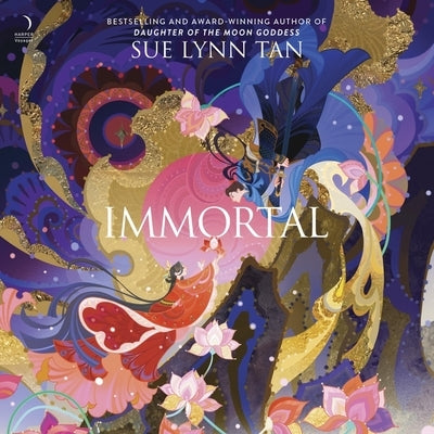 Immortal: A Novel of the Celestial Kingdom by Tan, Sue Lynn