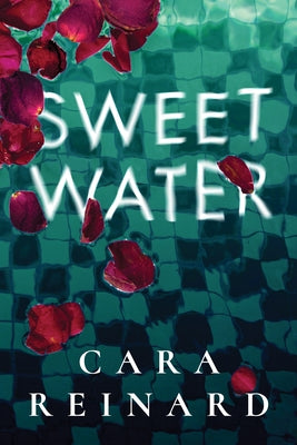 Sweet Water by Reinard, Cara