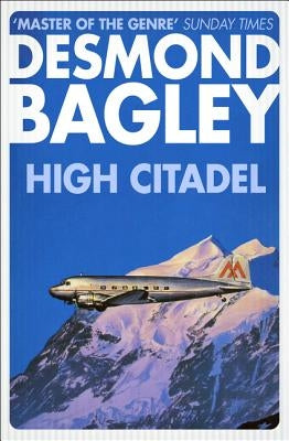 High Citadel by Bagley, Desmond