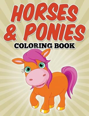 Horses & Ponies Coloring Book: Coloring Books for Kids by Avon Coloring Books