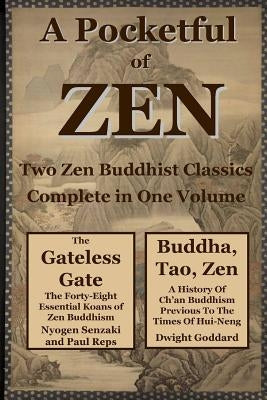 A Pocketful of Zen by Dwight Goddard, Nyogen Senzaki Paul Reps