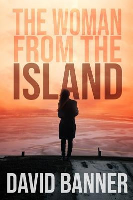 The Woman from the Island by Banner, David