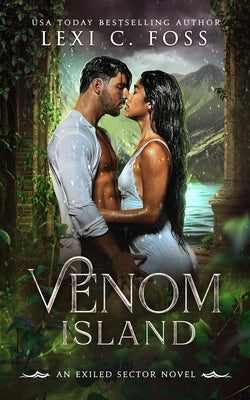 Venom Island: A Standalone Shifter Omegaverse by Foss, Lexi C.