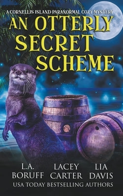 An Otterly Secret Scheme by Boruff, L. a.