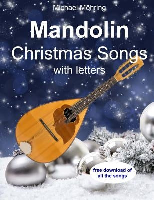 Mandolin Christmas Songs: Tabs and Chords by Mohring, Michael