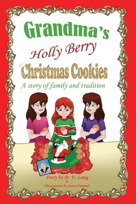 Grandma's Holly Berry Christmas Cookies: Grandma's Christmas Cookies by Hummel, Stacy