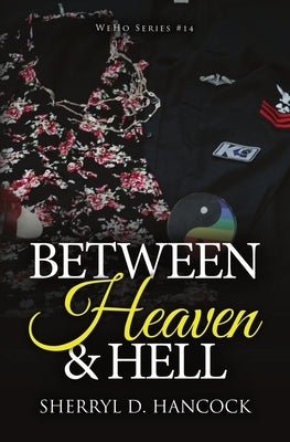 Between Heaven and Hell by Hancock, Sherryl D.