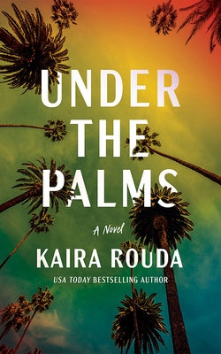 Under the Palms by Rouda, Kaira