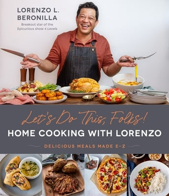 Let's Do This, Folks! Home Cooking with Lorenzo: Delicious Meals Made E-Z by Beronilla, Lorenzo L.