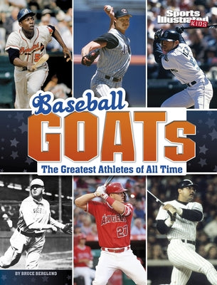 Baseball Goats: The Greatest Athletes of All Time by Berglund, Bruce