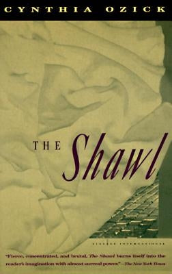 The Shawl by Ozick, Cynthia