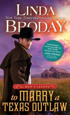 To Marry a Texas Outlaw by Broday, Linda