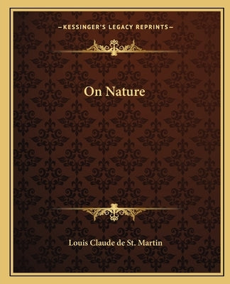 On Nature by St Martin, Louis Claude De