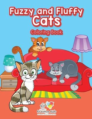 Fuzzy and Fluffy Cats Coloring Book by Kreative Kids