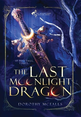 The Last Moonlight Dragon by McFalls, Dorothy