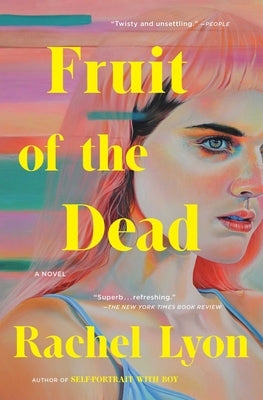 Fruit of the Dead by Lyon, Rachel