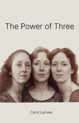 The Power of Three by Larivee, Carol