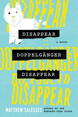 Disappear Doppelgänger Disappear by Salesses, Matthew