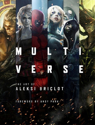 Multiverse: The Art of Aleksi Briclot by Briclot, Aleksi