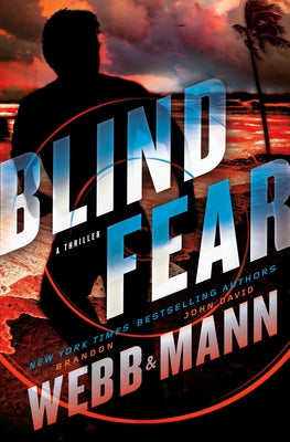 Blind Fear: A Thriller by Webb, Brandon