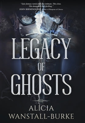 Legacy of Ghosts by Wanstall-Burke, Alicia