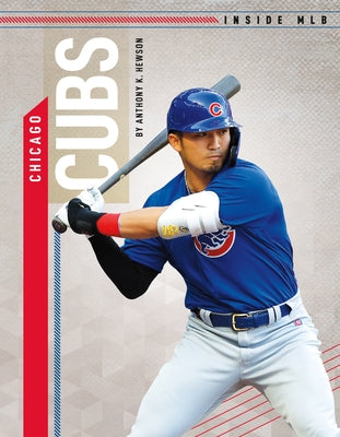 Chicago Cubs by Hewson, Anthony K.