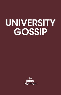 University Gossip by Herman, Brian