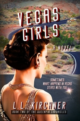 Vegas Girls, A Novel: Book Two of The Queenpin Chronicles by Kirchner, L. L.