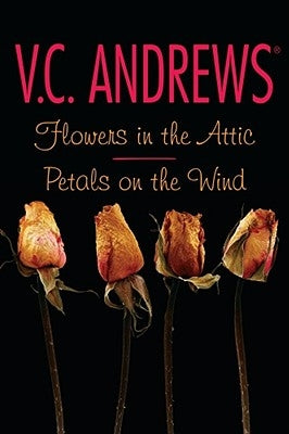 Flowers in the Attic/Petals on the Wind by Andrews, V. C.