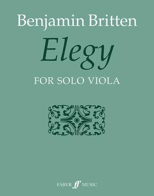 Elegy: For Solo Viola, Parts by Britten, Benjamin