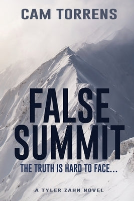 False Summit: The Truth is Hard to Face... by Torrens, Cam