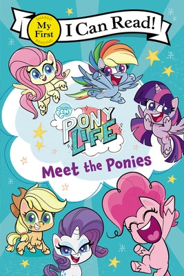 My Little Pony: Pony Life: Meet the Ponies by Hasbro