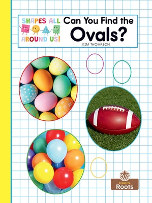 Can You Find the Ovals? by Thompson, Kim