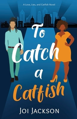 To Catch a Catfish by Jackson, Joi