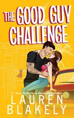 The Good Guy Challenge by Blakely, Lauren