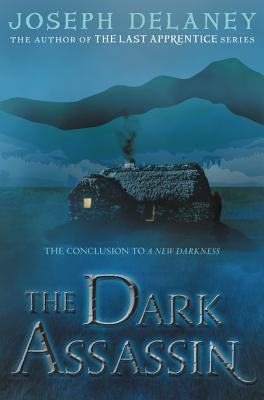 The Dark Assassin by Delaney, Joseph