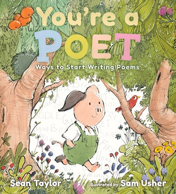 You're a Poet: Ways to Start Writing Poems by Taylor, Sean